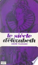 Le siècle d'Elizabeth