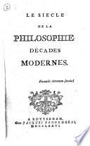 Le siecle de la philosophie. Décades modernes