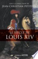 Le siècle de Louis XIV
