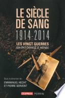 Le siècle de sang (1914-2014)