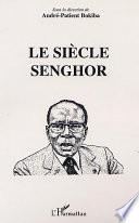 LE SIÈCLE DE SENGHOR