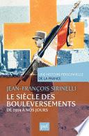 Le siècle des bouleversements