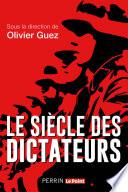 Le siècle des dictateurs