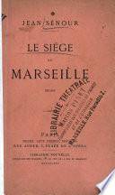 Le siége de Marseille