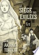 Le Siège des exilées - tome 1