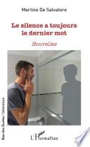 Le silence a toujours le dernier mot