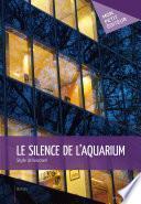 Le Silence de l'aquarium