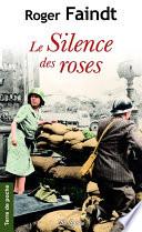 Le Silence des roses