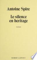 Le Silence en héritage