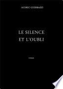 Le Silence et l'Oubli