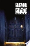 Le silence pour toujours