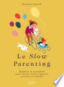 Le Slow parenting