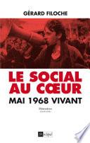Le Social au coeur. Mai 68 vivant.
