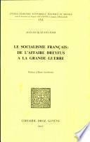 Le Socialisme français, de l'affaire Dreyfus à la Grande guerre