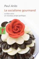 Le socialisme gourmand