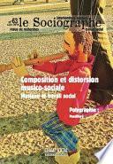Le Sociographe 63. Composition et distorsion musico-sociale