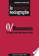 le Sociographe n°0 : Naissances. Le travail social dans tous ses écrits