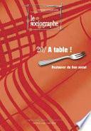 le Sociographe n°20 : À table !