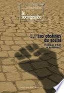 le Sociographe n°22 : Les obstinés du social