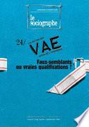 le Sociographe n°24 : VAE : faux-semblants ou vraies qualifications ?