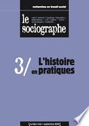le Sociographe n°3 : L'histoire en pratiques