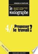 le Sociographe n°4 : Proposer le travail