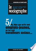 le Sociographe n°5 : Ne dites pas qu'ils sont emplois-jeunes, on les croit travailleurs sociaux