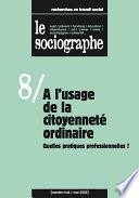 le Sociographe n°8 : À l'usage de la citoyenneté ordinaire. Quelles pratiques professionnelles ?