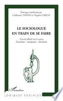 Le sociologue en train de se faire