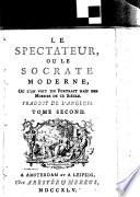 Le Socrate, ou la Socrate moderne, où l'on voit un portrait naïf de ce siècle