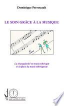 Le soin grâce à la musique