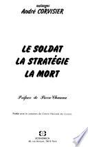 Le Soldat, la stratégie, la mort