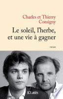 Le soleil, l'herbe et une vie à gagner