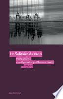 Le Solitaire du ravin