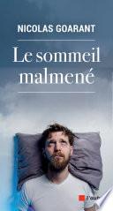 Le sommeil malmené