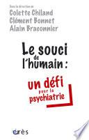 Le souci de l'humain : un défi pour la psychiatrie