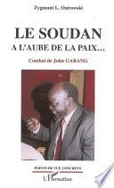 Le Soudan à l'aube de la paix...