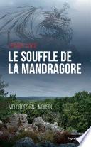 Le souffle de la mandragore