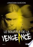 Le souffle de la vengeance