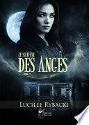Le Souffle des Anges, Tome 1