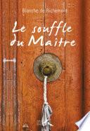 Le Souffle du maître