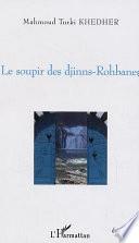 Le soupir des djinns-Rohbanes