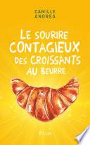 Le sourire contagieux des croissants au beurre