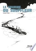 Le sourire du souffleur