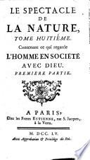 Le spectacle de la nature, ou Entretiens sur les particularités de l'histoire naturelle, ...
