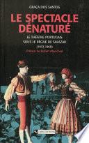 Le spectacle dénaturé