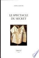 Le spectacle du secret