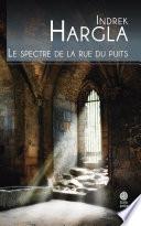 Le spectre de la rue du puits