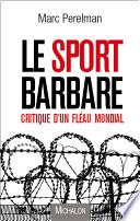 Le sport barbare