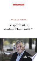 Le sport fait-il évoluer l'humanité ?